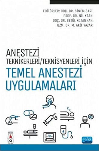 Anestezi Tekniker / Teknisyenleri İçin Temel Anestezi Uygulamaları