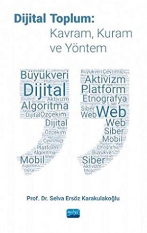 Dijital Toplum: Kavram, Kuram ve Yöntem