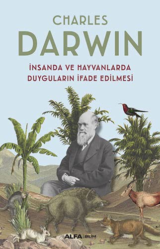 İnsanda Ve Hayvanlarda Duyguların İfade Edilmesi