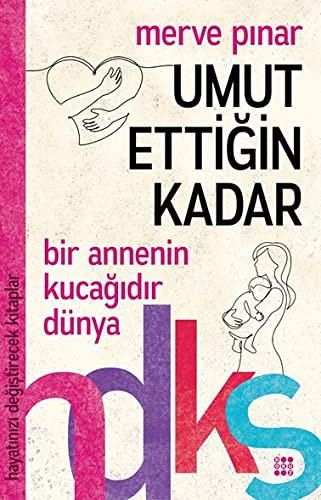 Umut Ettiğin Kadar - Hayatınızı Değiştirecek Kitaplar Serisi