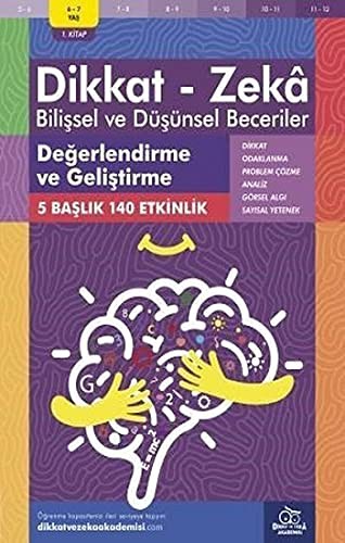 12271554-L.jpg Değerlendirme ve Geliştirme ( 6 - 7 Yaş 1 Kitap, 140 Etkinlik );Dikkat – Zekâ & Bilişsel ve Düşünsel Beceriler