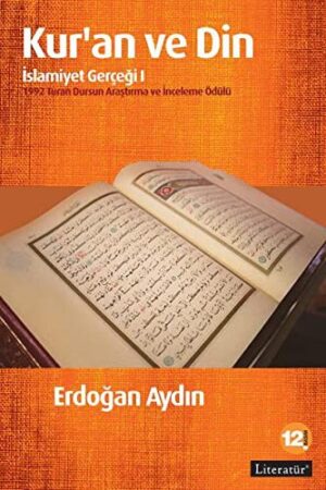 Kur'an ve Din; İslamiyet Gerçeği I
