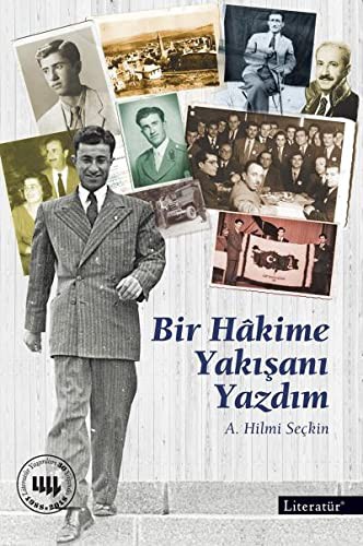 Bir Hâkime Yakışanı Yazdım