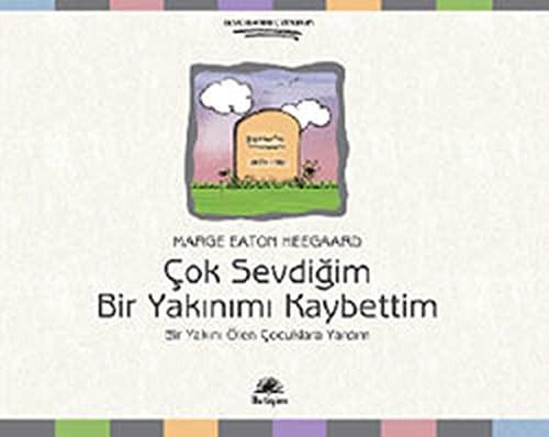 Çok Sevdiğim Bir Yakınımı Kaybettim; Bir Yakını Ölen Çocuklara Yardım
