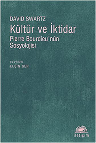 Kültür ve İktidar; Pierre Bourdieunün Sosyolojisi