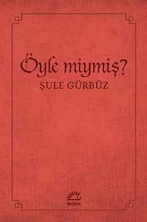 Öyle miymiş?