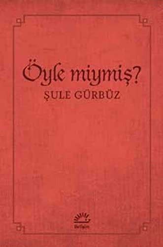 Öyle miymiş?