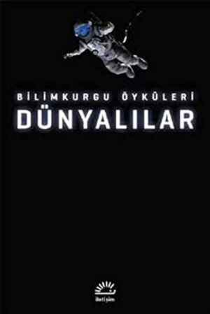 Dünyalılar; Bilimkurgu Öyküleri