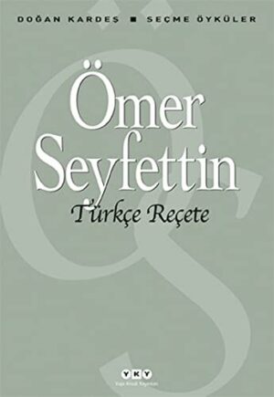 Türkçe Reçete; Seçme Öyküler