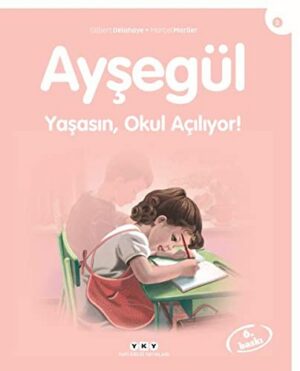Ayşegül - Yaşasın Okul Açılıyor