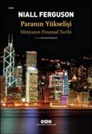 Paranın Yükselişi; Dünyanın Finansal Tarihi