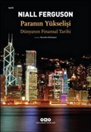 Paranın Yükselişi; Dünyanın Finansal Tarihi