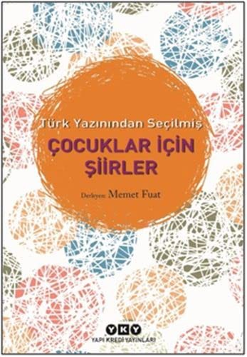 Türk Yazınından Seçilmiş Çocuklar için Şiirler
