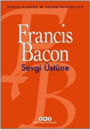 Sevgi Üstüne - Seçme Denemeler
