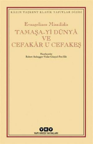 Tamaşa-yi Dünya ve Cefakar U Cefakeş