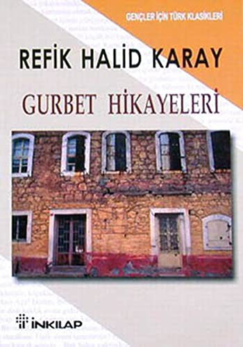 Gurbet Hikayeleri; (gençler İçin)