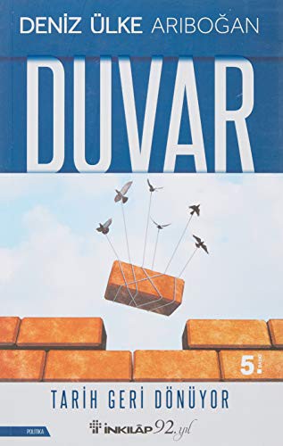 Duvar; Tarih Geri Dönüyor