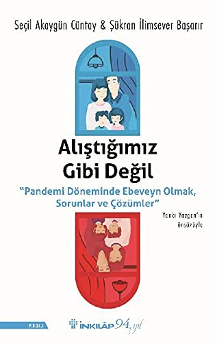 12274958-L.jpg Alıştığımız Gibi Değil; "Pandemi Döneminde Ebeveyn Olmak, Sorunlar ve Çözümler"