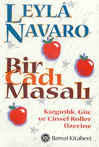 Bir Cadı Masalı; Kızgınlık, Güç ve Cinsel Roller Üzerine
