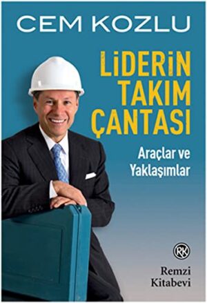 Liderin Takım Çantası; Araçlar ve Yaklaşımlar