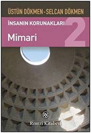 İnsanın Korunakları 2; Mimari