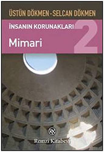 İnsanın Korunakları 2; Mimari