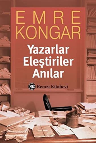 Yazarlar Eleştiriler Anılar