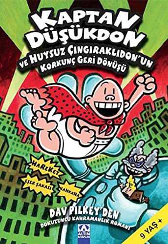 Kaptan Düşükdon ve Huysuz Çıngıraklıdonun Korkunç Geri Dönüşü (9. Kitap)