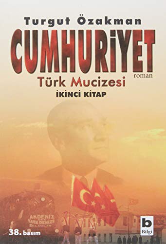 Cumhuriyet; Türk Mucizesi 2. Kitap