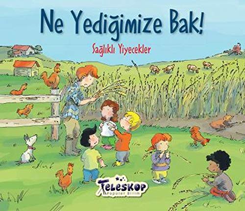 Ne Yediğimize Bak!; Sağlıklı Yiyecekler