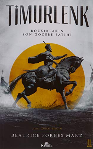 Timurlenk; Bozkırların Son Göçebe Fatihi