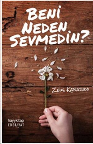 Beni Neden Sevmedin?