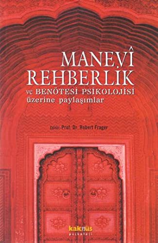 Manevi Rehberlik; ve Ben Ötesi Psikolojisi Üzerine Paylaşımlar
