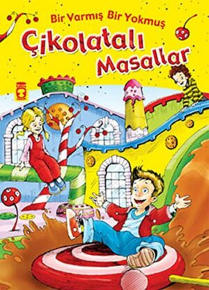 Çikolatalı Masallar - Bir Varmış Bir Yokmuş (Ciltli); Masal Hazinesi, 5+ Yaş