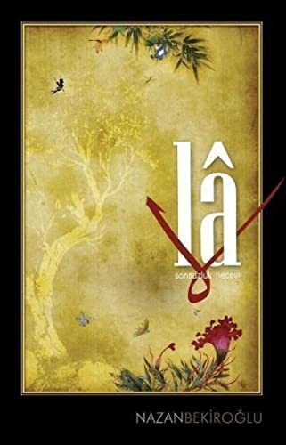 Lâ: Sonsuzluk Hecesi