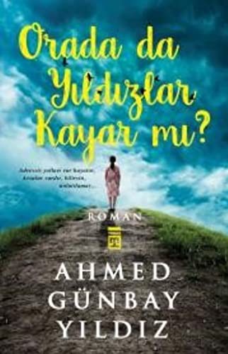 Orada da Yıldızlar Kayar mı?