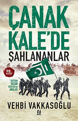 Çanakkale'de Şahlananlar; Destan Yazan Yiğitler ve Analar