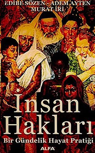 İnsan Hakları; Bir Gündelik Hayat Pratiği