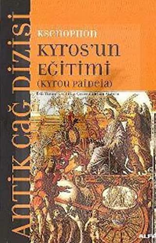 Kyros´un Eğitimi; (kyrou Paıdeıa)