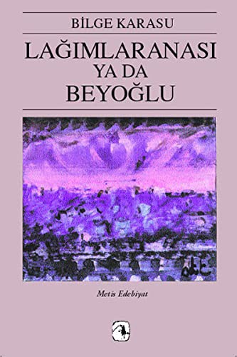 Lağımlaranası Ya Da Beyoğlu