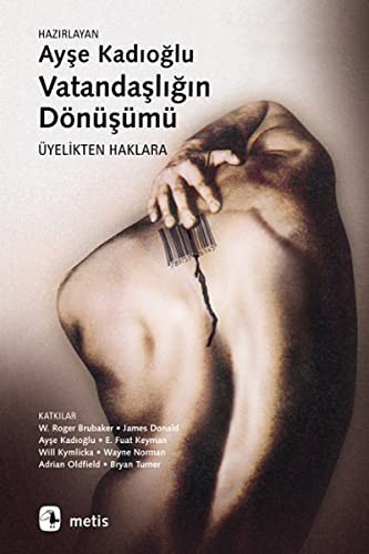 12278680-L.jpg Vatandaşlığın Dönüşümü; Üyelikten Haklara