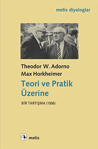 Teori ve Pratik Üzerine; Bir Tartışma (1956)