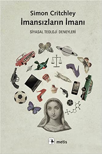 İmansızların İmanı; Siyasal Teoloji Deneyleri