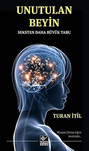 Unutulan Beyin; Seksten Daha Büyük Tabu