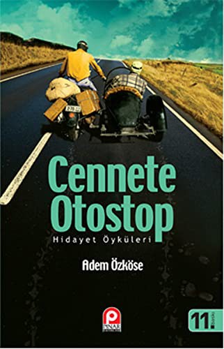Cennete Otostop; Hidayet Öküleri