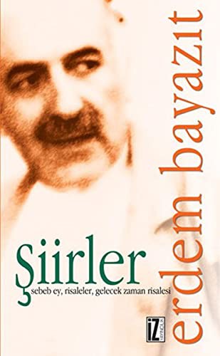 Şiirler; Sebeb Ey, Risaleler, Gelecek Zaman Risalesi