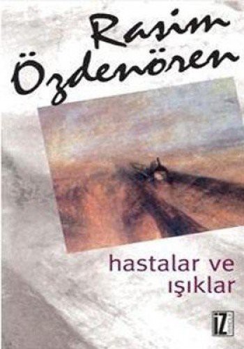 Hastalar ve Işıklar