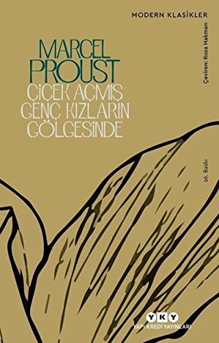 Çiçek Açmış Genç Kızların Gölgesinde; Kayıp Zamanın İzinde
