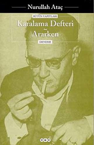 Karalama Defteri; Ararken