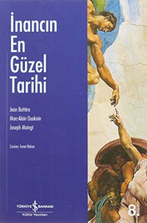 İnancın En Güzel Tarihi